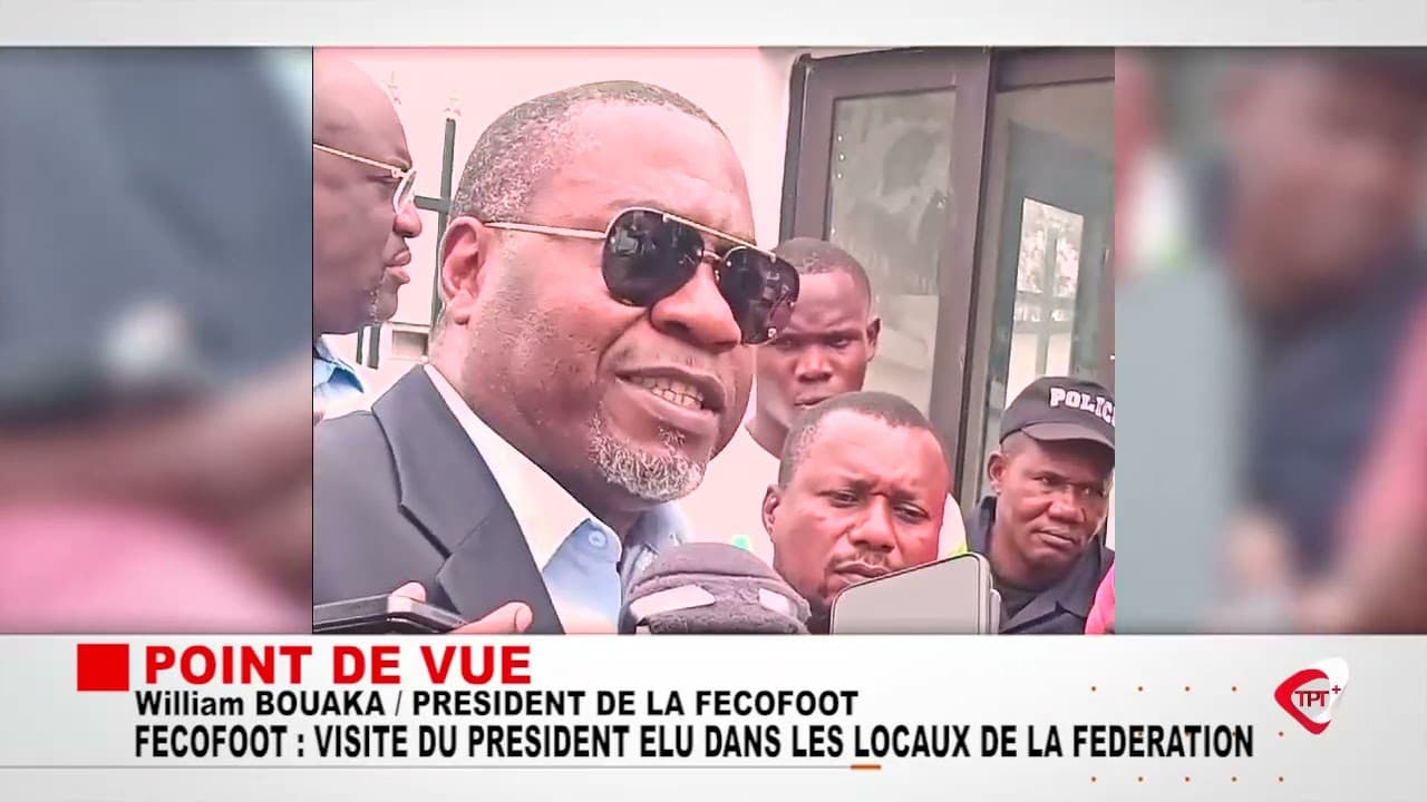 🔴 POINT DE VUE I William BOUAKA / PRÉSIDENT DE LA FECOFOOT