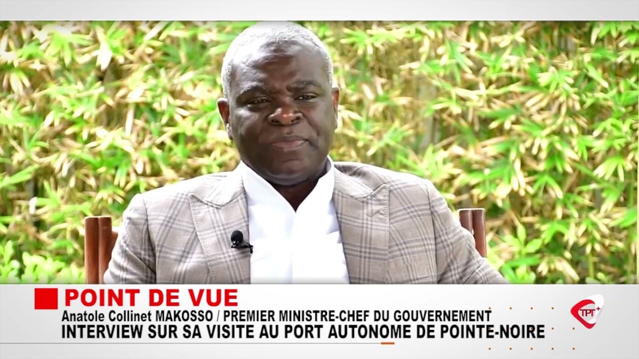 🔴 POINT DE VUE I Anatole Collinet MAKOSSO / PREMIER MINISTRE CHEF DU GOUVERNEMENT