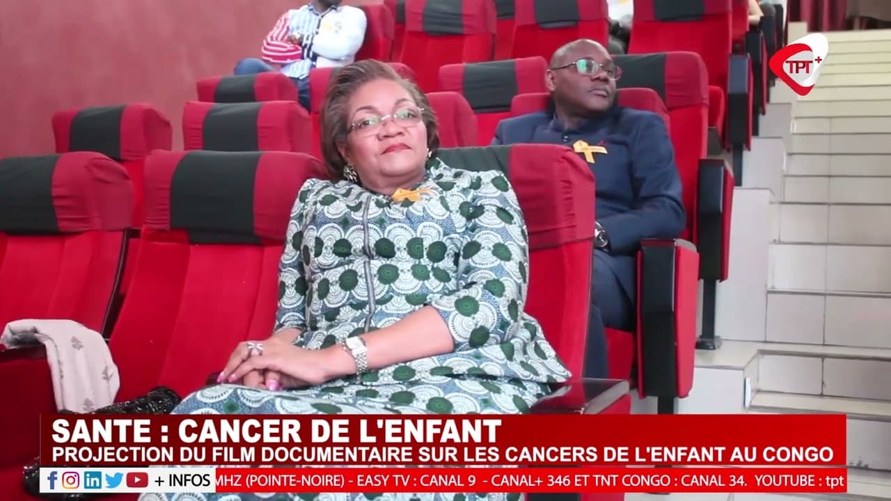 SANTÉ : PROJECTION DU FILM DOCUMENTAIRE SUR LES CANCERS DE L'ENFANT AU CONGO