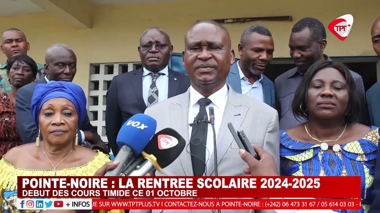 POINTE NOIRE : LA RENTRÉE SCOLAIRE 2024 2025